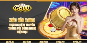 Xóc đĩa Go88 – Trải nghiệm truyền thống với công nghệ hiện đại