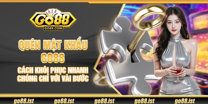Quên mật khẩu Go88 – Cách khôi phục nhanh chóng chỉ với vài bước