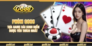 Phỏm Go88 – Tựa game bài kinh điển được yêu thích nhất