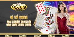 Xì Tố Go88 – Trải nghiệm game bài đậm chất chiến thuật