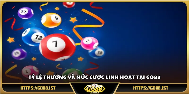 Tỷ lệ thưởng và mức cược linh hoạt tại Go88