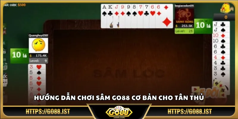 Hướng dẫn chơi Sâm Go88 cơ bản cho tân thủ