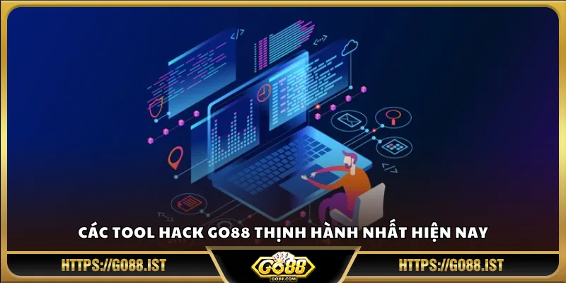 Các tool hack Go88 thịnh hành nhất hiện nay
