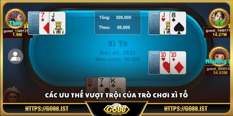 Các ưu thế vượt trội của trò chơi Xì Tố
