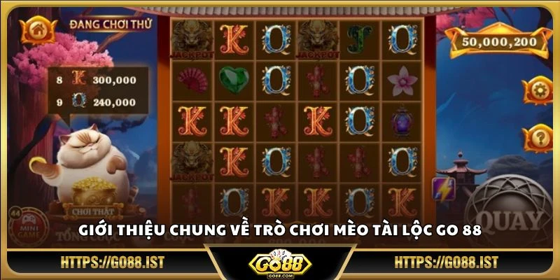 Giới thiệu chung về trò chơi Mèo Tài Lộc Go 88